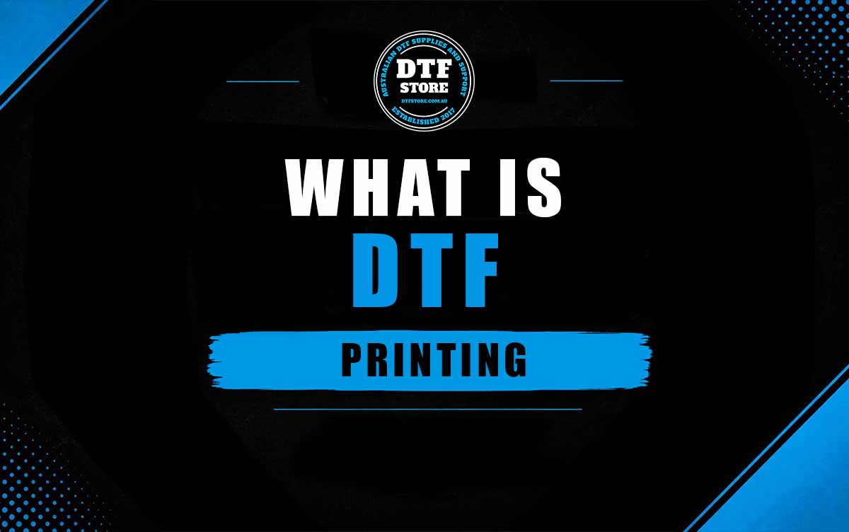 What is DTF Printing